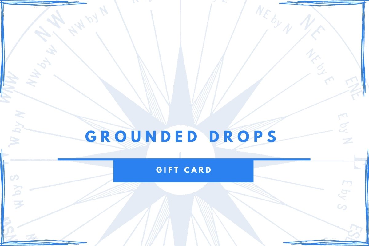 Gift Card - #Groundeddrops#